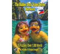 The Rubber Duck Travel Series Word Search: Philippines: Discover the Philippines With Turquoise Water Hidden Lagoons, Night Markets, Rice Terraces and Coral Reefs all in 55 Puzzles Over 1,000 Words
