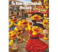 The Rubber Duck Travel Series Word Search: Spain: Large Print Edition Featuring a Sun-Drenched Journey Through Spain’s Art, Music, Sports, and Vibrant History Across 55 Puzzles and Over 1,000 Words