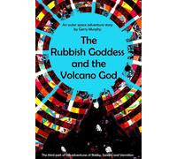 The Rubbish Goddess and the Volcano God Bobby, Sandra and Vermilion, #3 - Gerry Murphy - Gerry Murphy - ebook (ePub) - Livre