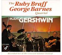The Ruby Braff/George Barnes Quartet - Braff & Barnes Quartet Plays Gershwin