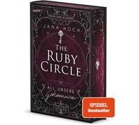 The Ruby Circle (1). All unsere Geheimnisse | Jana Hoch Jana Hoch (Auteur)