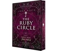 The Ruby Circle - Tome 1 - Tous Nos Secrets