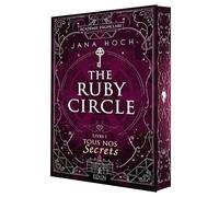 The Ruby Circle - Tome 1 - Tous Nos Secrets