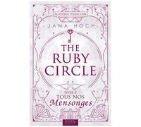 The Ruby Circle - Tome 2 - Tous Nos Mensonges