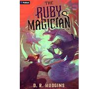 The Ruby Magician 2: A Tower-Climbing Litrpg Adventure
