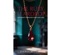 The Ruby Teardrop: A Journey Through Love And Loss