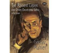 The Ruckert Lieder And Other Orchestral Songs. Conducteur