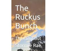 The Ruckus Bunch: The Camp Out