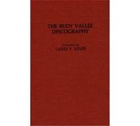 The Rudy Vallee Discography, Discographies