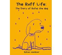The Ruff Life: The Diary of Rufus the Dog