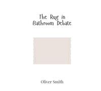 The Rug in Bathroom Debate