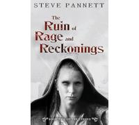 The Ruin of Rage and Reckonings