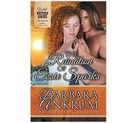 The Ruination Of Essie Sparks (Wild Western Rogues Series, Book 2)