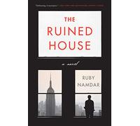The Ruined House: A Sapir Prize-Winning Novel of Visions, Faith, and a Professor's Unraveling