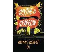 The Ruinous Love Trilogy Scythe & Sparrow - Brynne Weaver - J'ai Lu - Poche - Roman