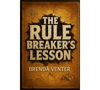 The Rule Breaker's Lesson