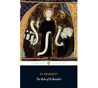 The Rule of Benedict