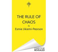 The Rule of Chaos The epic sequel to Sunday Times bestselling TikTok favourite The Principle of Moments - Esmie Jikiemi-Pearson - Gollancz - ebook (ePub) - Livre