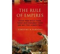 The Rule of Empires by Parsons Timothy Professor African and AfroAmerican Studies Program Professor African and AfroAmerican Studies Program Washington Un Timothy Parsons (Auteur)