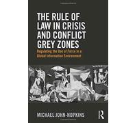 The Rule Of Law In Crisis And Conflict Grey Zones