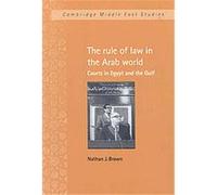 The Rule of Law in the Arab World, Cambridge Middle East Studies Nathan J. Brown (Auteur)