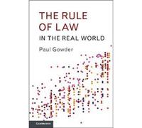 The Rule of Law in the Real World - Gowder Paul Northwestern University Illinois - Cambridge University Press - Livre en Anglais - Hardback Gowder Paul Northwestern University IllinoisGowder Paul Nort
