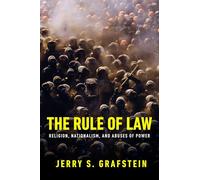 The Rule of Law: Religon, Nationalism, and Abuses of History