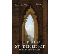 The Rule of St. Benedict in Latin and English