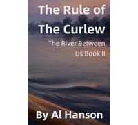 The Rule of the Curlew: The River Between us Book II