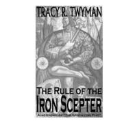 The Rule Of The Iron Scepter