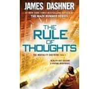 The Rule Of Thoughts (The Mortality Doctrine, Book Two)