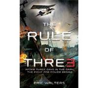 The Rule of Three by Eric Walters Eric Walters (Auteur)
