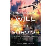 The Rule of Three Will to Survive by Eric Walters Eric Walters (Auteur)