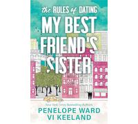 The Rules of Dating My Best Friend's Sister