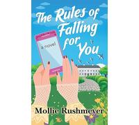 The Rules of Falling for You