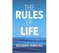 The Rules of Life: A personal code for living a better, happier, more successful kind of life