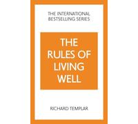 The Rules of Living Well: A Personal Code for a Healthier, Happier You, 2nd edition