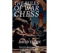 The Rules of War Chess - David Talon - Draft2Digital - Livre en Anglais David TalonDavid Talon (Auteur)