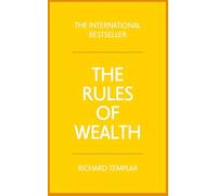 The Rules of Wealth:A personal code for prosperity and plenty: A personal code for prosperity and plenty (4th Edition)