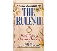 The Rules(TM) II: More Rules to Live and Love by