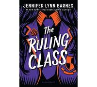 The Ruling Class - Jennifer Lynn Barnes - Bloomsbury YA - ebook (ePub) - Livre