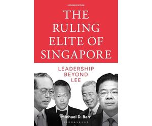 The Ruling Elite of Singapore: Leadership beyond Lee