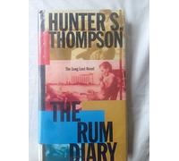 The Rum Diary: The Long Lost Novel