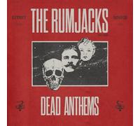 The Rumjacks – Dead Anthems – Vinyle LP