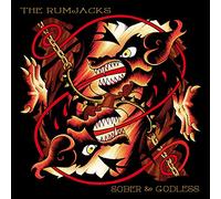 The Rumjacks - Sober and Godless [Import]