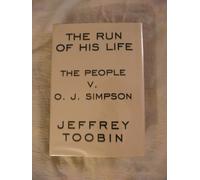 The Run of His Life: The People V. O.J. Simpson