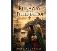 The Runaway and the Filles du Roi