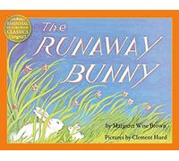 The Runaway Bunny (Essential Picture Book Classics) by Margaret Wise Brown (2013-01-31)
