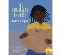 The Runaway Injera: An Ethiopian Fairy Tale in Amharic and English