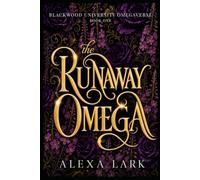 The Runaway Omega: A Why Choose, Reverse Harem, Omegaverse Romance
